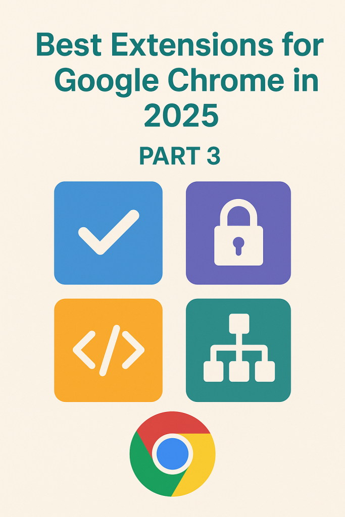 Best Chrome Extensions 2025 for Developers